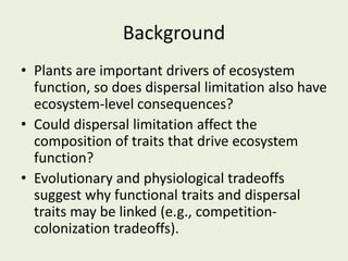 The Role of Plant Dispersal on Ecosystem Function | PPTX