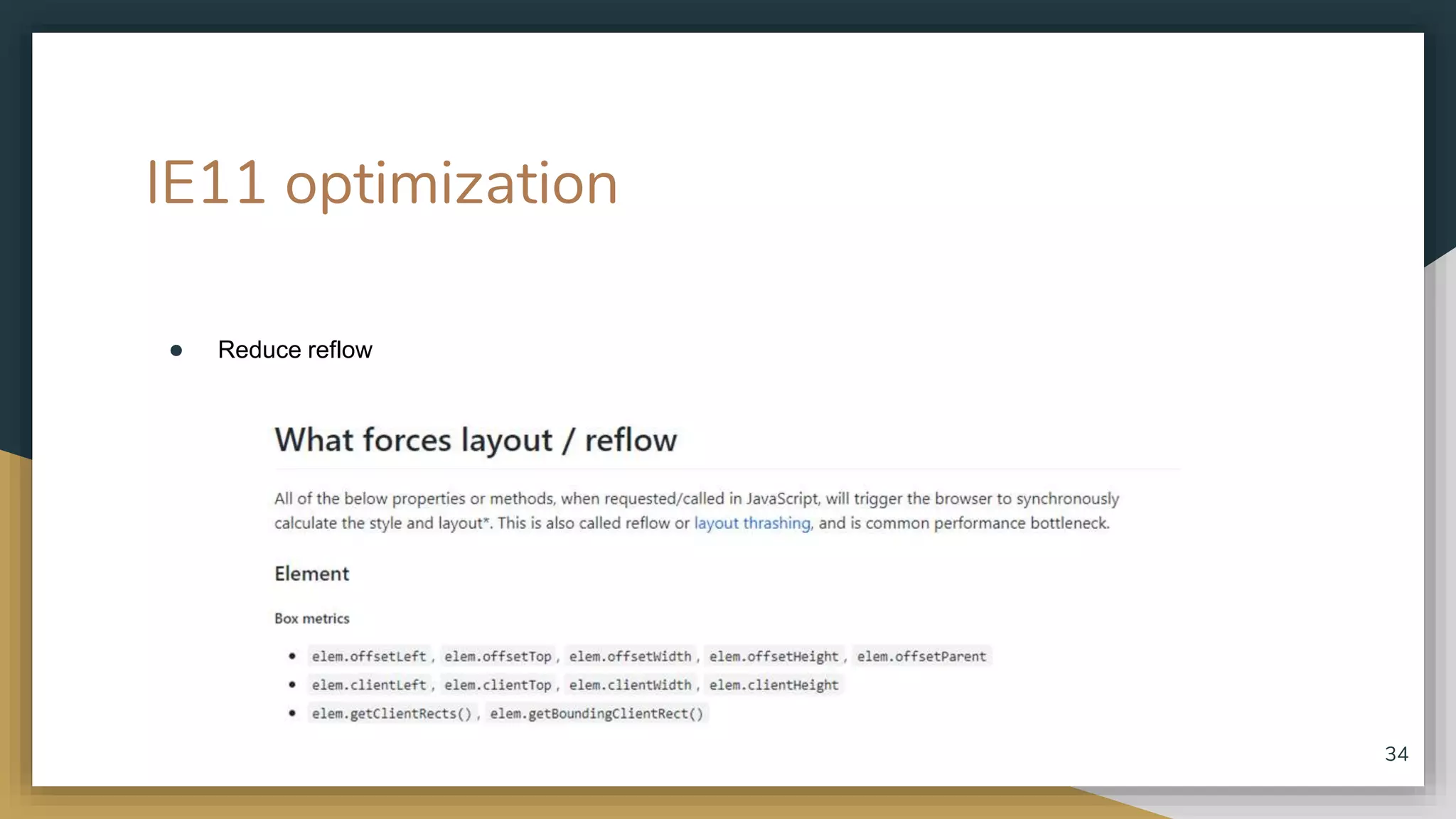 IE11 optimization ● Reduce reflow 34 