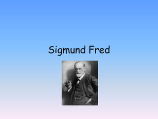 Sigmund Fred 