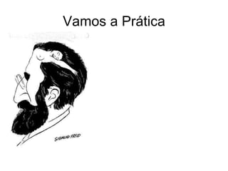 Vamos a Prática 