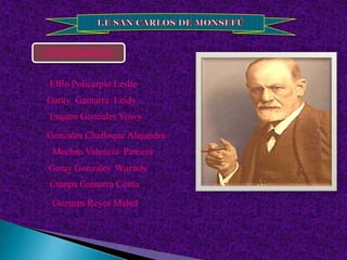 I.E SAN CARLOS DE MONSEFÚ<br />INTEGRANTES<br />Effio Policarpio Leslie<br />Garay  Gamarra  Leidy <br />Esquen Gonzales Y...