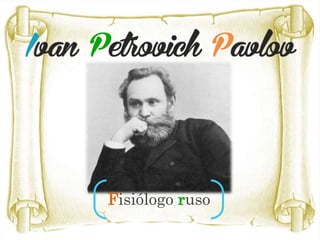 Fisiólogo ruso
 