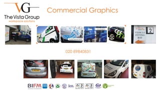 Commercial Graphics
020 89840831
 