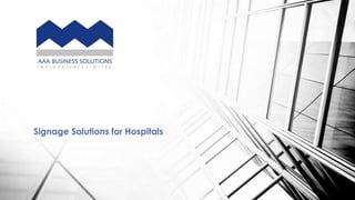 Signage Solutions for Hospitals
 