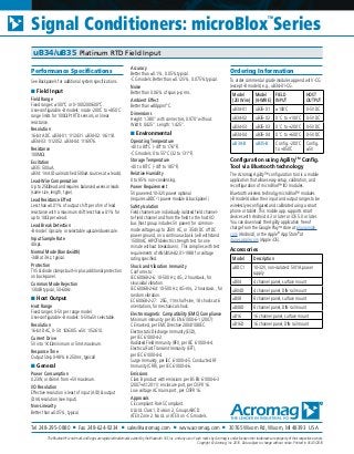 Tel 248-295-0880 ■ Fax 248-624-9234 ■ sales@acromag.com ■ www.acromag.com ■ 30765 Wixom Rd, Wixom, MI 48393 USA
Signal Conditioners: microBlox
TM
Series
uB34/uB35 Platinum RTD Field Input
Performance Specifications
See Backpanels for additional system specifications.
■ Field Input
Field Range
Fixed ranges: ±100°C or 0-100/200/600°C.
User-configurable -B models: inside -200˚C to +850˚C
range limits for 100Ω Pt RTD sensors, or linear
resistance.
Resolution
16-bit ADC. uB34-01: 1/12431. uB34-02: 1/6118.
uB34-03: 1/12052. uB34-04: 1/16976.
Resistance
100MΩ.
Excitation
uB35: 500uA.
uB34: 1mA (Dual matched 500uA sources at ± leads).
Lead-Wire Compensation	
Up to 25Ω/lead and requires balanced ±sensor leads
(same size, length, type).
Lead Resistance Effect
Less than ±0.01% of output shift per ohm of lead
resistance with a maximum shift less than ±0.1% for
up to 10Ω per ±lead.
Lead Break Detection
-B model: Upscale, or selectable upscale/downscale.
Input Sample Rate
40sps.
Normal Mode (Bandwidth)
-3dB at 3Hz, typical.
Protection
TVS & diode clamps built-in plus additional protection
on back-panel.
Common Mode Rejection
130dB typical, 50-60Hz.
■ Host Output
Host Range
Fixed ranges: 0-5V per range model.
User-configurable -B models: 0-5V/±5V selectable.
Resolution
16-bit DAC, 0-5V: 1/26305. ±5V: 1/52610.
Current Drive
5V into 1KΩ minimum or 5mA maximum.
Response Time
Output Step 0-98% in 250ms, typical/
■ General
Power Consumption
0.23W, or 46mA from +5V maximum.
I/O Resolution
Effective resolution is least of input (A/D) & output
(D/A) resolution (see Input).
Non-Linearity
Better than ±0.05%, typical.
Accuracy
Better than ±0.1%. 0.05% typical.
-CG models: Better than ±0.125%. 0.075% typical.
Noise
Better than 0.06% of span p-p rms.
Ambient Effect
Better than ±80ppm/°C.
Dimensions
Height: 1.380” with connectors, 0.970”without.
Width: 0.425”. Length: 1.425”.
■ Environmental
Operating Temperature
-40 to 80°C (-40° to 176°F).
-CG models: 0 to 55°C (32 to 131°F).
Storage Temperature
-40 to 85°C (-40° to 185°F).
Relative Humidity
0 to 95% non-condensing.
Power Requirement
5V powered.10-32V power optional
(requires uBDC-1 power module & backpanel.)
Safety Isolation
Field channels are individually isolated field channel-
to-field channel and from the field to the host I/O
bus (host group includes 5V power) for common-
mode voltages up to 250V AC, or 354V DC off DC
power ground, on a continuous basis (will withstand
1500VAC HIPOT/dielectric strength test for one
minute without breakdown). This complies with test
requirements of ANSI/ISA-82.01-1988 for voltage
rating specified.
Shock and Vibration Immunity
Conforms to:
IEC 60068-2-6: 10-500 Hz, 4G, 2 hours/axis, for
sinusoidal vibration.
IEC 60068-2-64: 10-500 Hz, 4G-rms, 2 hours/axis , for
random vibration.
EC 60068-2-27: 25G, 11ms half-sine, 18 shocks at 6
orientations, for mechanical shock.
Electromagnetic Compatibility (EMC) Compliance
Minimum immunity per BS EN 61000-6-1 (2007):
CE marked, per EMC Directive 2004/108/EC.
Electrostatic Discharge Immunity (ESD),
per IEC 61000-4-2.
Radiated Field Immunity (RFI), per IEC 61000-4-4.
Electrical Fast Transient Immunity (EFT),
per IEC 61000-4-4.
Surge Immunity, per IEC 61000-4-5. Conducted RF
Immunity (CRFI), per IEC 61000-4-6.
Emissions
Class B product with emissions per BS EN 61000-6-3
(2007+A1:2011): enclosure port, per CISPR 16.
Low voltage AC mains port, per CISPR 16.
Approvals
CE compliant. RoHS Compliant.
UL/cUL Class 1, Division 2, Groups ABCD.
ATEX Zone 2. No UL or ATEX on -CG models.
Ordering Information
To order commercial grade modules append with -CG
(except -B models) e.g., uB34-01-CG.
Model
(2/3 Wire)
Model
(4-WIRE)
FIELD
INPUT
HOST
OUTPUT
uB34-01 uB35-01 ±100˚C 0-5V DC
uB34-02 uB35-02 0 ˚C to +100˚C 0-5V DC
uB34-03 uB35-03 0 ˚C to +200˚C 0-5V DC
uB34-04 uB35-04 0 ˚C to +600˚C 0-5V DC
uB34-B uB35-B Config. -200˚C
to +850˚C
Config.
±5V
Configuration using AgilityTM
Config.
Tool via Bluetooth technology
The Acromag Agility™ configuration tool is a mobile
application that allows easy setup, calibration, and
reconfiguration of microBlox™ I/O modules.
Bluetooth wireless technolgy microBlox™ modules
(-B models) allow their input and output ranges to be
wirelessly reconfigured and calibrated using a smart
phone or tablet. This mobile app. supports smart
devices with Android 4.3 or later or iOS 5.0 or later.
You can download the Agility application free of
charge from the Google PlayTM
store at play.google.
com (Android), or the Apple®
App Store®
at
itunes.apple.com (Apple iOS).
Accessories
Model Description
uBDC1 10-32V, non-isolated: 5V/1A power
supply
uB04 4 channel panel, surface mount
uB04D 4 channel panel, DIN rail mount
uB08 8 channel panel, surface mount
uB08D 8 channel panel, DIN rail mount
uB16 16 channel panel, surface mount
uB16D 16 channel panel, DIN rail mount
The Bluetooth®
word mark and logos are registered trademarks owned by the Bluetooth SIG, Inc. and any use of such marks by Acromag is under license other trademarks are property of their respective owners.
Copyright © Acromag, Inc. 2016. Data subject to change without notice. Printed in USA 5/2016
 