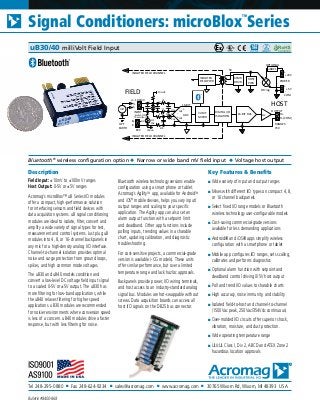 Tel 248-295-0880 ■ Fax 248-624-9234 ■ sales@acromag.com ■ www.acromag.com ■ 30765 Wixom Rd, Wixom, MI 48393 USA
Signal Conditioners: microBlox
TM
Series
Bulletin #8400-868
Description
Field Input: ±10mV to ±100mV ranges
Host Output: 0-5V or ±5V ranges
Acromag’s microBlox™ uB Series I/O modules
offer a compact, high-performance solution
for interfacing sensors and field devices with
data acquisition systems. uB signal conditioning
modules are ideal to isolate, filter, convert and
amplify a wide variety of signal types for test,
measurement and control systems. Just plug uB
modules into 4, 8, or 16-channel backpanels in
any mix for a high-density analog I/O interface.
Channel-to-channel isolation provides optimal
noise and surge protection from ground loops,
spikes, and high common mode voltages.
The uB30 and uB40 models condition and
convert a low-level DC voltage field input signal
to a scaled 0-5V or ±5V output. The uB30 has
more filtering for low-band applications, while
the uB40 relaxes filtering for higher speed
applications. uB30 modules are recommended
for noisier environments where conversion speed
is less of a concern. uB40 modules drive a faster
response, but with less filtering for noise.
Bluetooth wireless technology versions enable
configuration using a smart phone or tablet.
Acromag’s AgilityTM
app, available for AndroidTM
and iOS®
mobile devices, helps you vary input/
output ranges and scaling to your specific
application. The Agility app can also set an
alarm output function with a setpoint limit
and deadband. Other app functions include
polling inputs, trending values in a sharable
chart, updating calibration, and diagnostic
troubleshooting.
For cost-sensitive projects, a commercial-grade
version is available (-CG models). These units
offer similar performance, but over a limited
temperature range and lack hazloc approvals.
Backpanels provide power, I/O wiring terminals,
and host access to an industry-standard analog
signal bus. Modules are hot-swappable without
screws. Data acquisition boards can access all
host I/O signals on the DB25 bus connector.
Key Features & Benefits
■ Wide variety of input and output ranges
■ Mixes with different I/O types on compact 4, 8,
or 16 channel backpanels
■ Select fixed I/O range models or Bluetooth
wireless technology user-configurable models
■ Cost-saving commercial-grade versions
available for less demanding applications
■ Android® and iOS® apps simplify wireless
configuration with a smartphone or tablet
■ Mobile app configures I/O ranges, sets scaling,
calibrates and performs diagnostics
■ Optional alarm function with setpoint and
deadband control driving 0/5V host output
■ Poll and trend I/O values to sharable charts
■ High accuracy, noise immunity, and stability
■ Isolated field-to-host and channel-to-channel
(1500Vac peak, 250Vac/354Vdc continuous)
■ Over-molded I/O circuits offer superior shock,
vibration, moisture, and dust protection.
■ Wide operating temperature range
■ UL/cUL Class I, Div 2, ABCD and ATEX Zone 2
hazardous location approvals
Bluetooth®
wireless configuration option ◆ Narrow or wide band mV field input ◆ Voltage host output
uB30/40 milliVolt Field Input
INPUT
HOST
32-BIT
MICRO
FIELD
F-
F+
+/- 100mV
EXC
OPT
EARTH
ISOLATED FIELD CHANNEL
ADC
E-
E+ NC
DIGITAL I/O
ISOLATION
ISOLATED
FIELD PWR
16-BIT DAC
XFMR
DRVR POWER
-
+
+24V
-
+
+5V
uBDC1
OPTIONAL
OR'ing
OUTPUT
H- (COM)
H+Av
HOST
PWR
RANGES
±5V
ISOLATED FIELD CHANNEL
mV
5V
Switch ON
1K
470
470
CJC
Thermistor
10K
100uA
100uA
PULLUP
Vcjc
Vinp
+
-
CH1
CH2
+
-
1K
16-BIT
COM
 