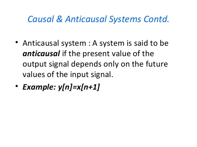 example of anti-causal system