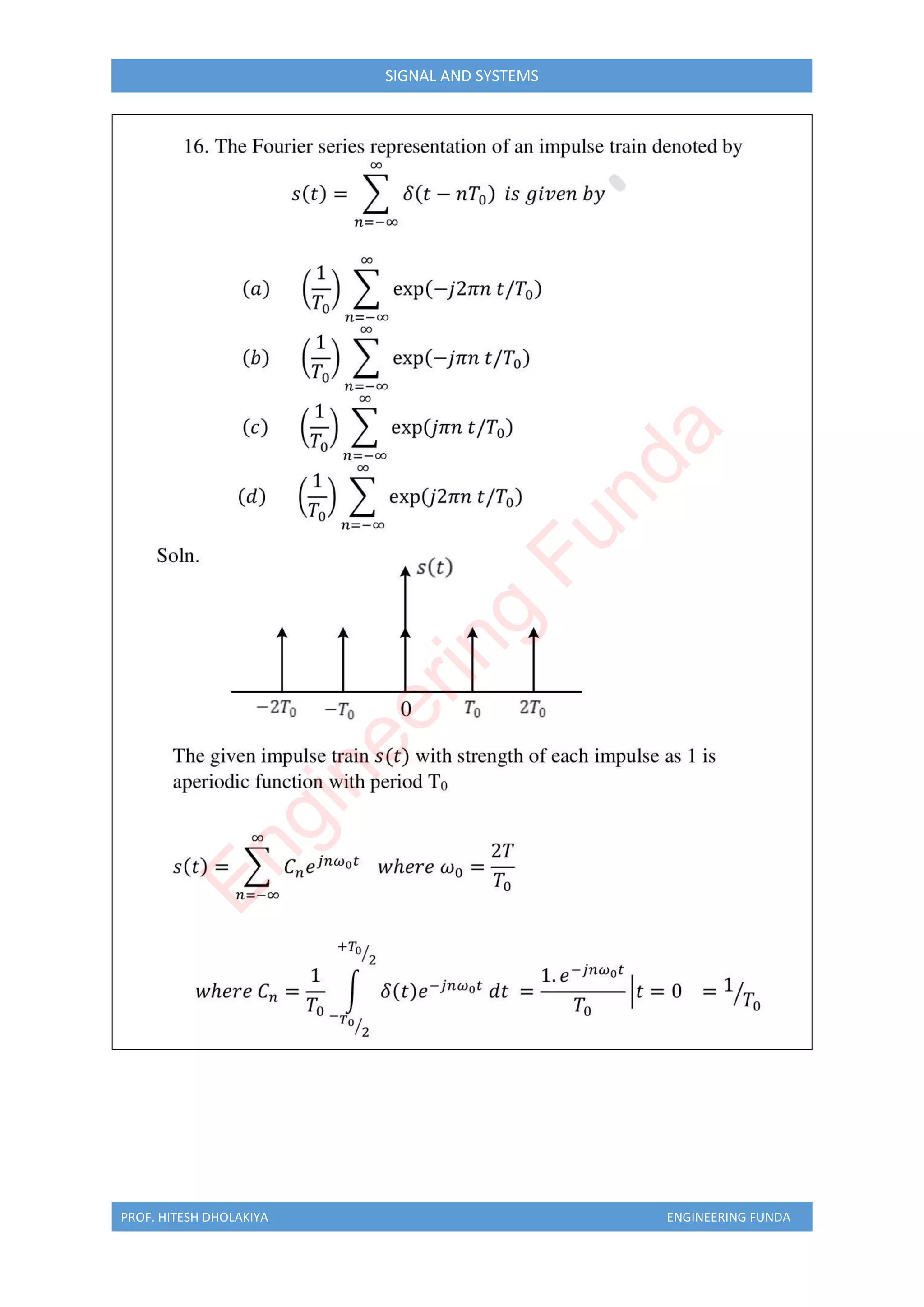 PROF. HITESH DHOLAKIYA ENGINEERING FUNDA
SIGNAL AND SYSTEMS
E
n
g
i
n
e
e
r
i
n
g
F
u
n
d
a
 