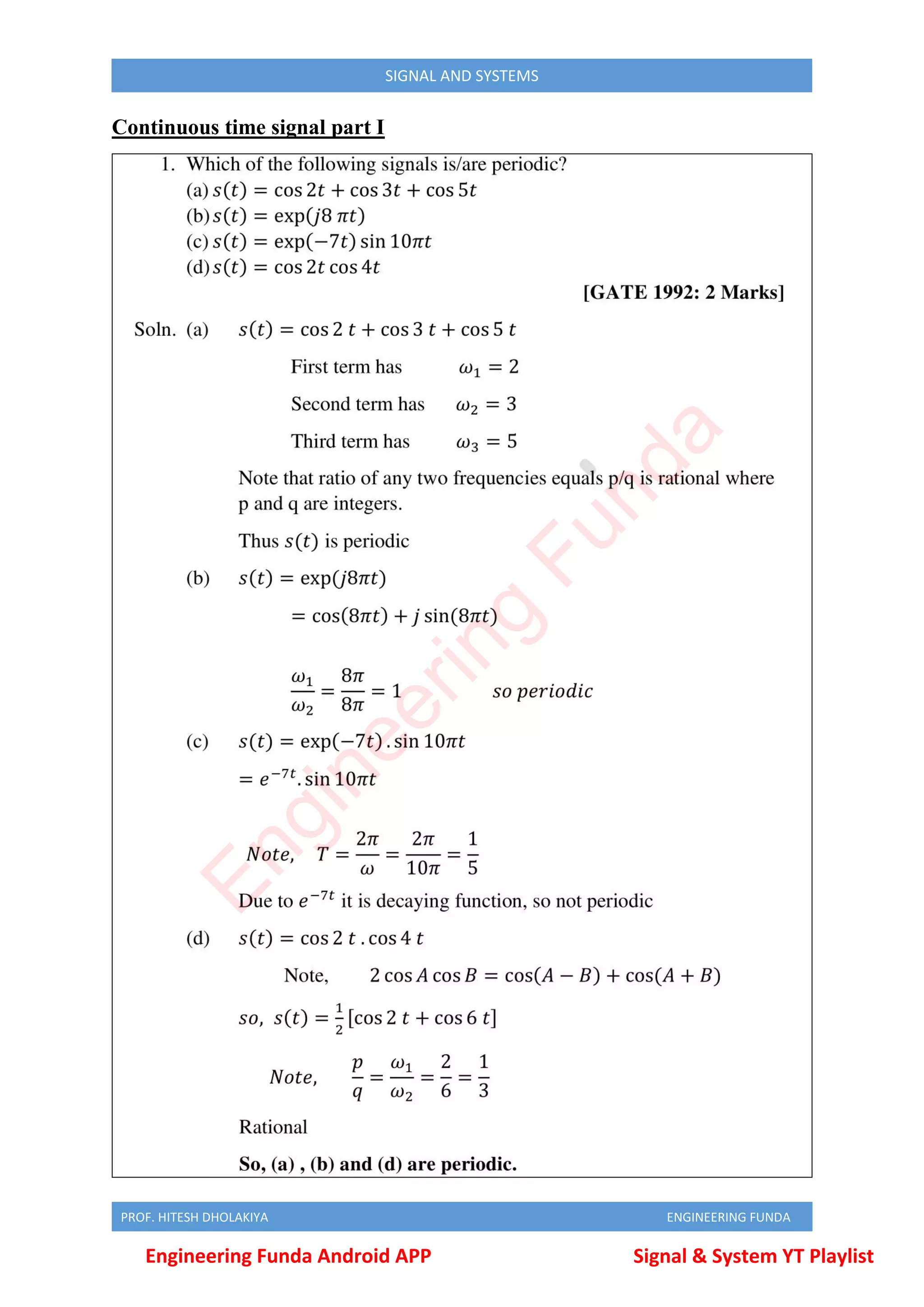 PROF. HITESH DHOLAKIYA ENGINEERING FUNDA
SIGNAL AND SYSTEMS
Continuous time signal part I
Engineering Funda Android APP Signal & System YT Playlist
E
n
g
i
n
e
e
r
i
n
g
F
u
n
d
a
 