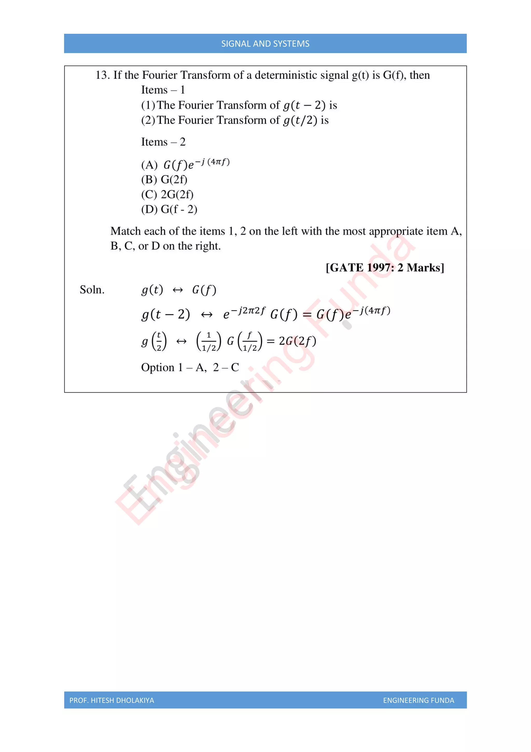 PROF. HITESH DHOLAKIYA ENGINEERING FUNDA
SIGNAL AND SYSTEMS
E
n
g
i
n
e
e
r
i
n
g
F
u
n
d
a
 