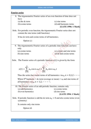 PROF. HITESH DHOLAKIYA ENGINEERING FUNDA
SIGNAL AND SYSTEMS
Fourier series
E
n
g
i
n
e
e
r
i
n
g
F
u
n
d
a
 