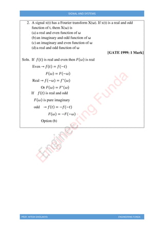PROF. HITESH DHOLAKIYA ENGINEERING FUNDA
SIGNAL AND SYSTEMS
E
n
g
i
n
e
e
r
i
n
g
F
u
n
d
a
 