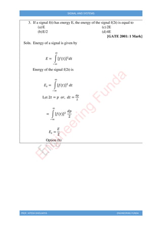 PROF. HITESH DHOLAKIYA ENGINEERING FUNDA
SIGNAL AND SYSTEMS
E
n
g
i
n
e
e
r
i
n
g
F
u
n
d
a
 