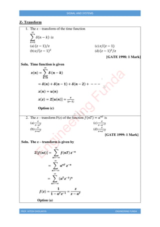 PROF. HITESH DHOLAKIYA ENGINEERING FUNDA
SIGNAL AND SYSTEMS
Z- Transform
E
n
g
i
n
e
e
r
i
n
g
F
u
n
d
a
 