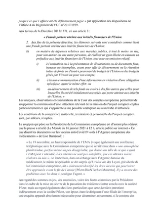 jusqu’à ce que l’affaire ait été définitivement jugée » par application des dispositions de
l’article 4 du Règlement de l’...
