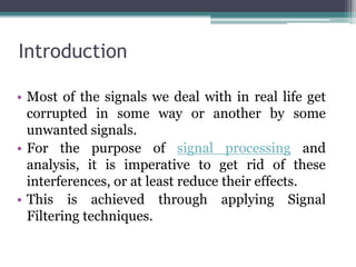 Signal Filtering Processing Signal Filtering | PPTX