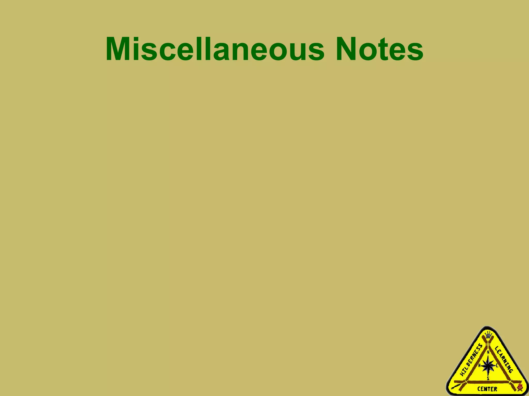Miscellaneous Notes 