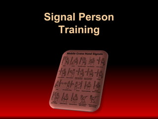 Signal Person
Training
 