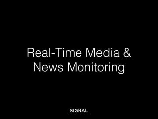 Real-Time Media &
News Monitoring
 