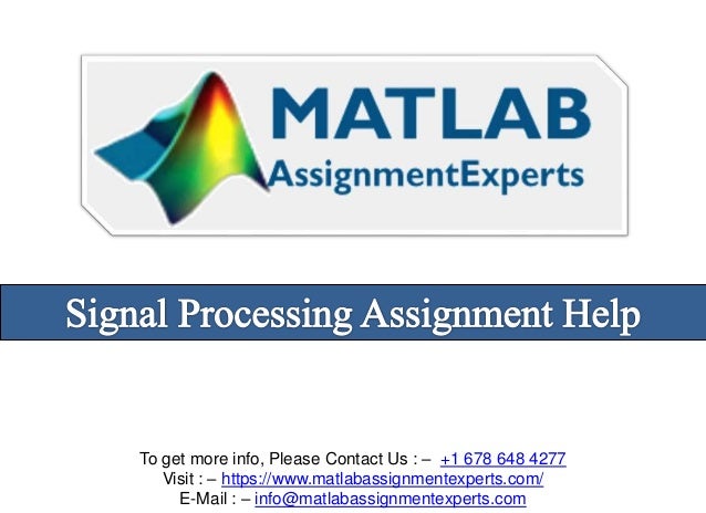 To get more info, Please Contact Us : – +1 678 648 4277
Visit : – https://www.matlabassignmentexperts.com/
E-Mail : – info@matlabassignmentexperts.com
 