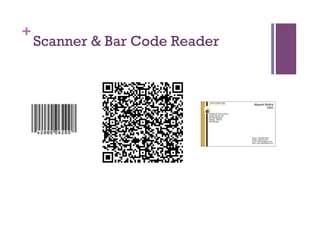 +
Scanner & Bar Code Reader
 