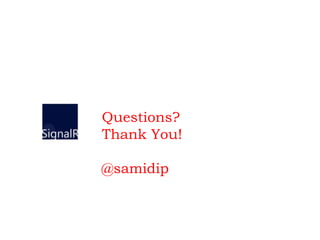 Questions?
Thank You!
@samidip
 
