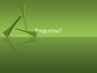 Preguntas?
 