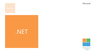 JavaScript




             .NET
 