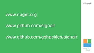 www.nuget.org

www.github.com/signalr

www.github.com/gshackles/signalr
 