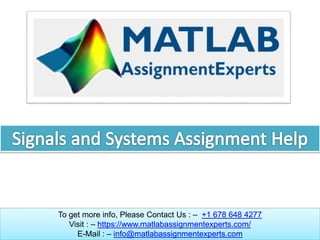 To get more info, Please Contact Us : – +1 678 648 4277
Visit : – https://www.matlabassignmentexperts.com/
E-Mail : – info@matlabassignmentexperts.com
 