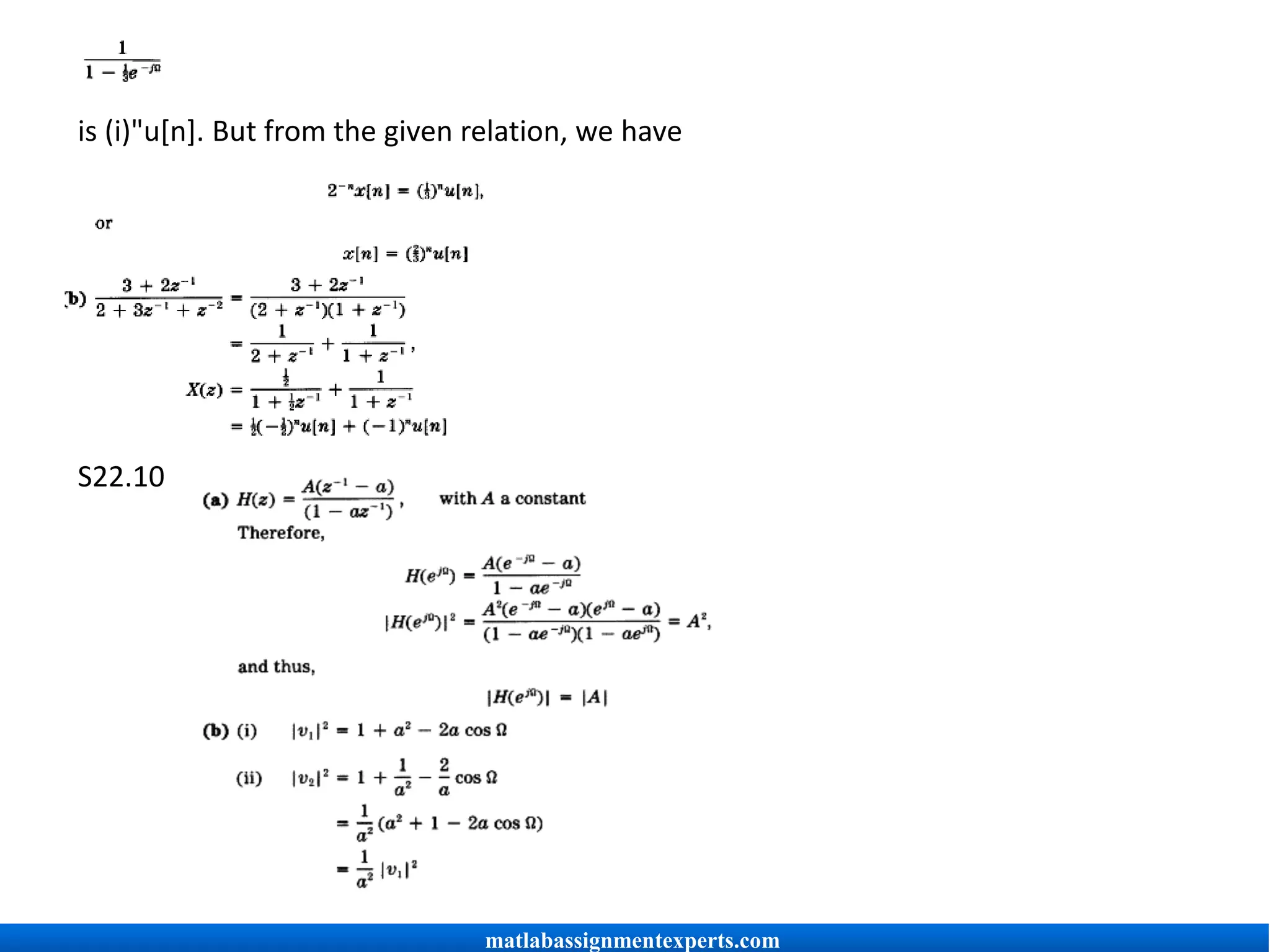 is (i)"u[n]. But from the given relation, we have
S22.10
matlabassignmentexperts.com
 