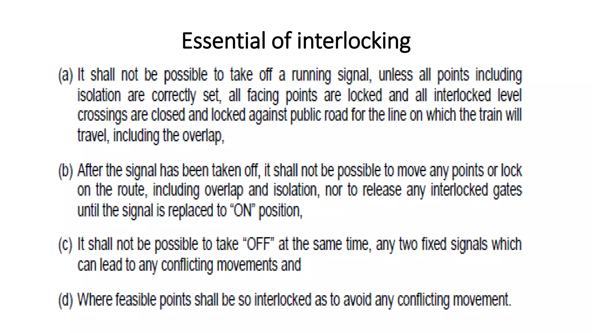 Essential of interlocking
 