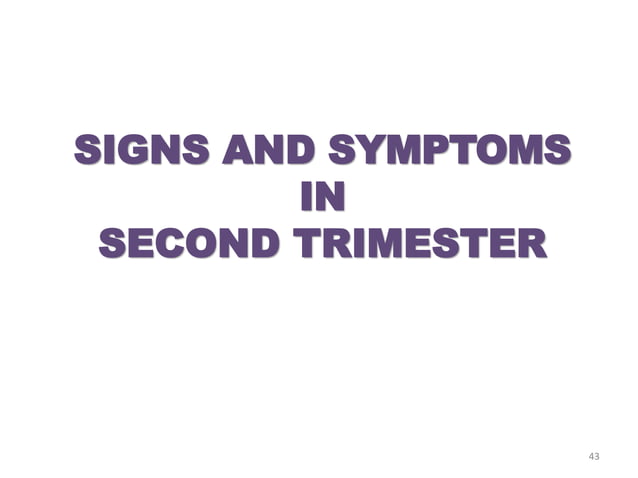 Sign and symptoms, diagnosis and minor ailments in pregnancy | PPT