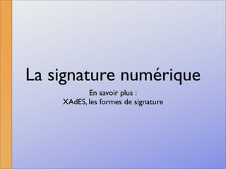 La signature numérique
