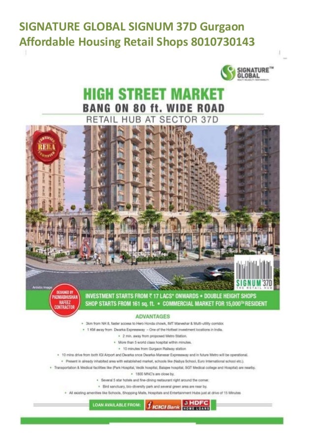 SIGNATURE GLOBAL SIGNUM 37D Gurgaon Affordable Housing Retail Shops 8010730143 