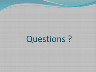 Questions ?
 
