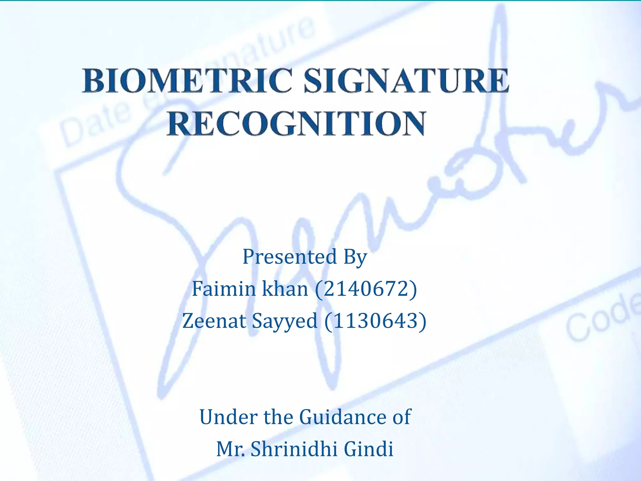 Biometric Signature Recognization | PPT