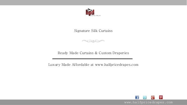 Signature Silk Curtains