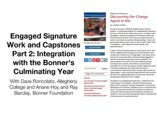 Engaged Signature
Work and Capstones
Part 2: Integration
with the Bonner's
Culminating Year
With Dave Roncolato, Allegheny
College and Ariane Hoy and Ray
Barclay, Bonner Foundation
 