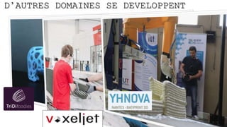 D’AUTRES DOMAINES SE DEVELOPPENT
 