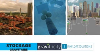 STOCKAGE
GRAVITAIRE
 