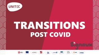 1
TRANSITIONS
POST COVID
 