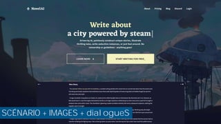 ueS
SCÉNARIO + IMAGES + dialogueS
 