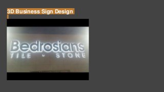 3D Business Sign Design
 