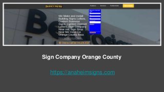 Sign Company Orange County
https://anaheimsigns.com
 