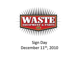 Sign Day
December 11th, 2010
 