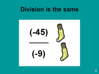 Division is the same