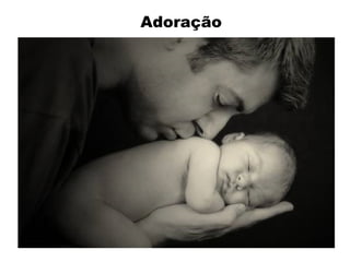 Adoração
 