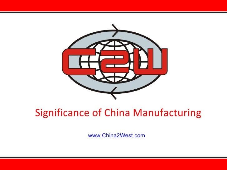 Significance Of China Manufacturing