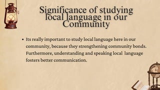Local Language Learning SIGNIFICANCE OF -STUDYING-LOCAL-LANGUAGE | PDF